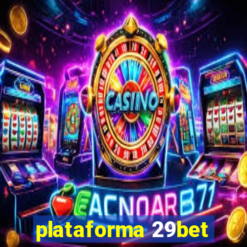 plataforma 29bet